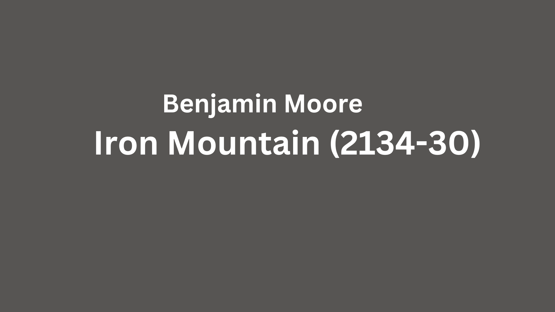 Benjamin Moore Iron Mountain (2134-30)- A Review