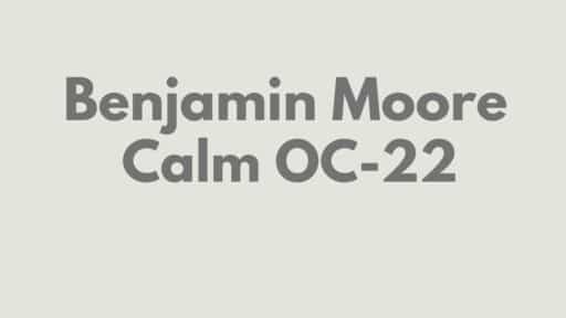 Benjamin Moore's Calm OC-22: A Review