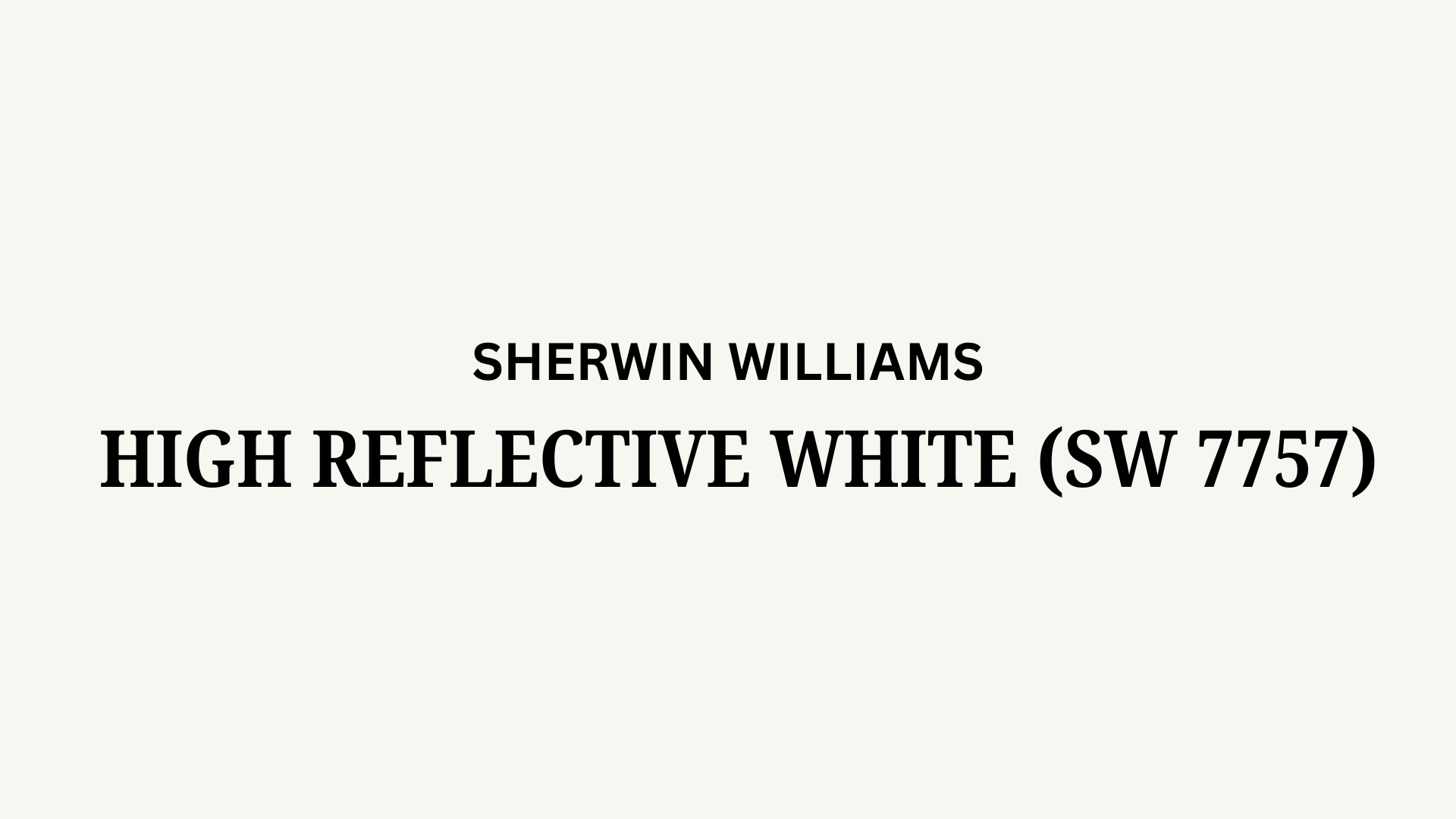 Sherwin Williams' High Reflective White (SW 7757): A Review