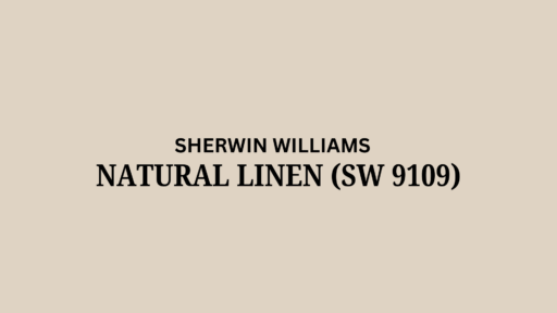 Sherwin Williams Natural Linen (SW 9109): A Review
