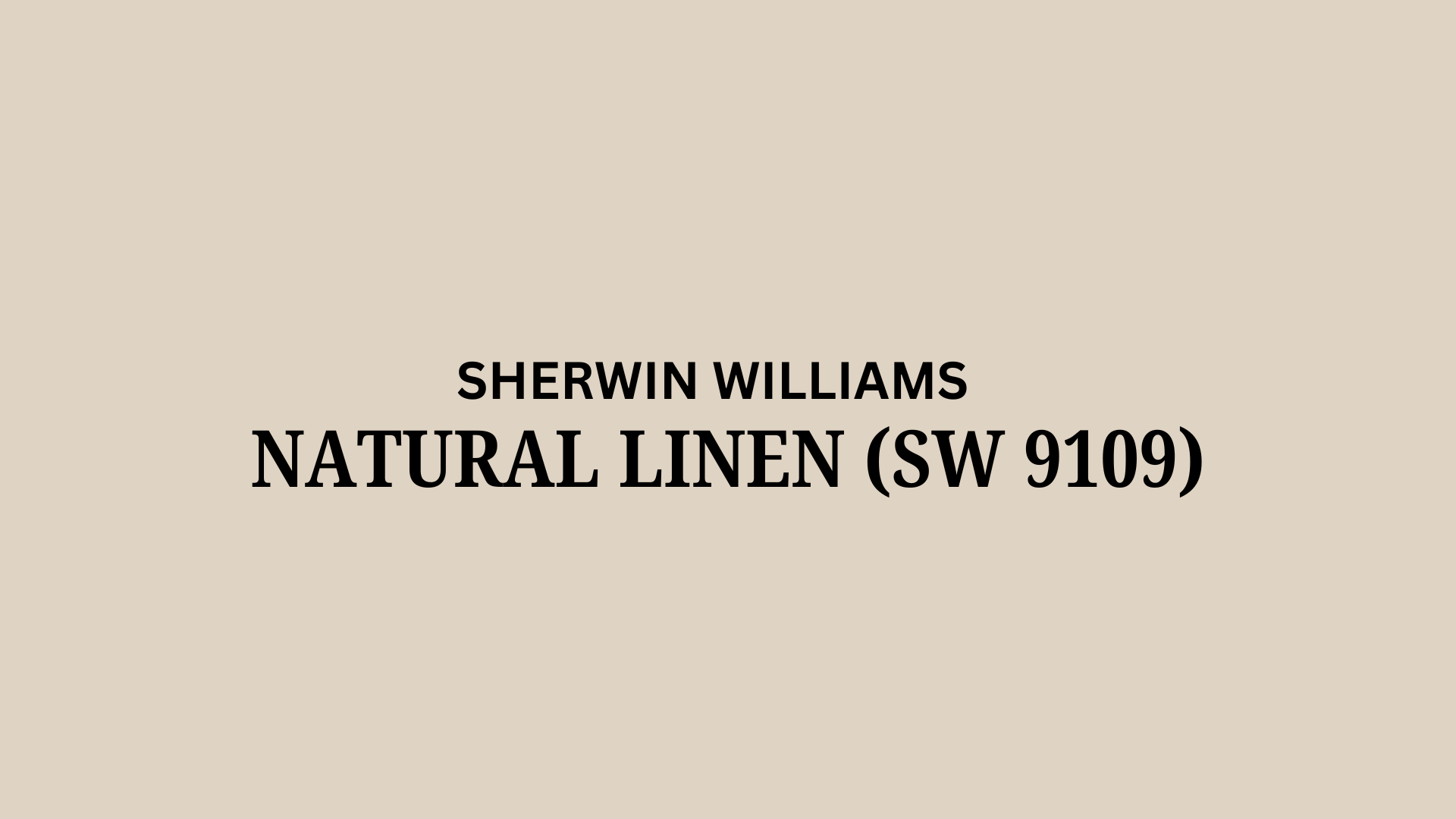 Sherwin Williams Natural Linen (SW 9109): A Review
