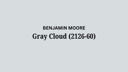 Benjamin Moore Gray Cloud (2126-60): A Complete Review