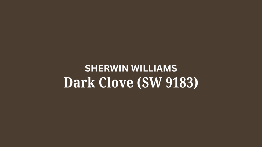 Dark Clove (SW 9183)