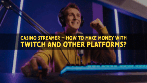 Casino Streamer – How to Make Money With Twitch and Other Platforms