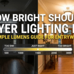 How Bright Should Foyer Lighting Be? Simple Lumens Guide for Entryways