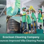 Ecoclean Cleaning Company Introduces Its Updated Villa Cleaning Packages